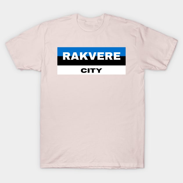 Rakvere City in Estonia Flag T-Shirt by aybe7elf